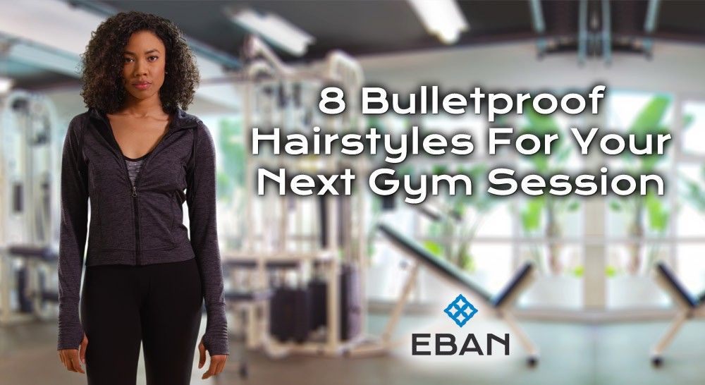 8 Bulletproof Hairstyles For Your Next Gym Session