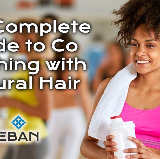 The Complete Guide to Co Washing with Natural Hair
