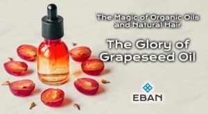 The Magic of Organic Oils and Natural Hair - The Glory of Grapeseed Oil