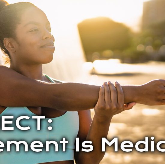 PROJECT: Movement is Medicine