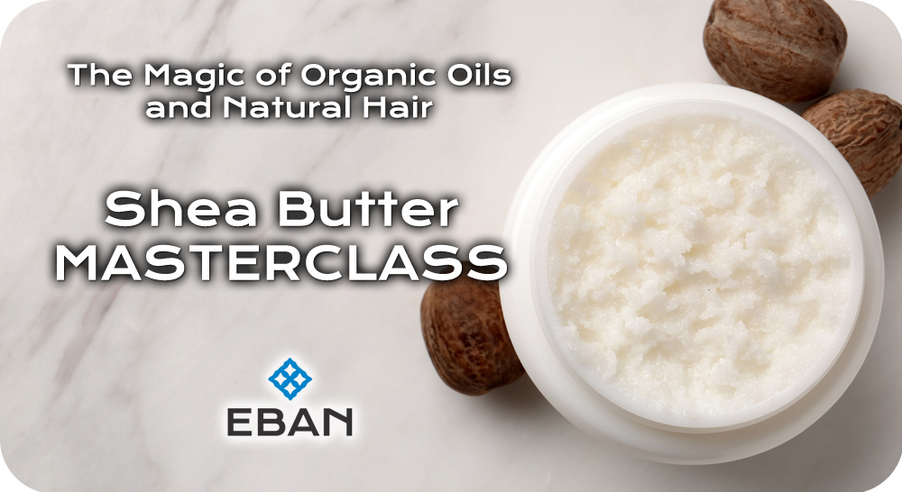 Shea Butter masterclass 1000x546 1